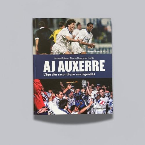 LIVRE AJ AUXERRE : l'âge d'or